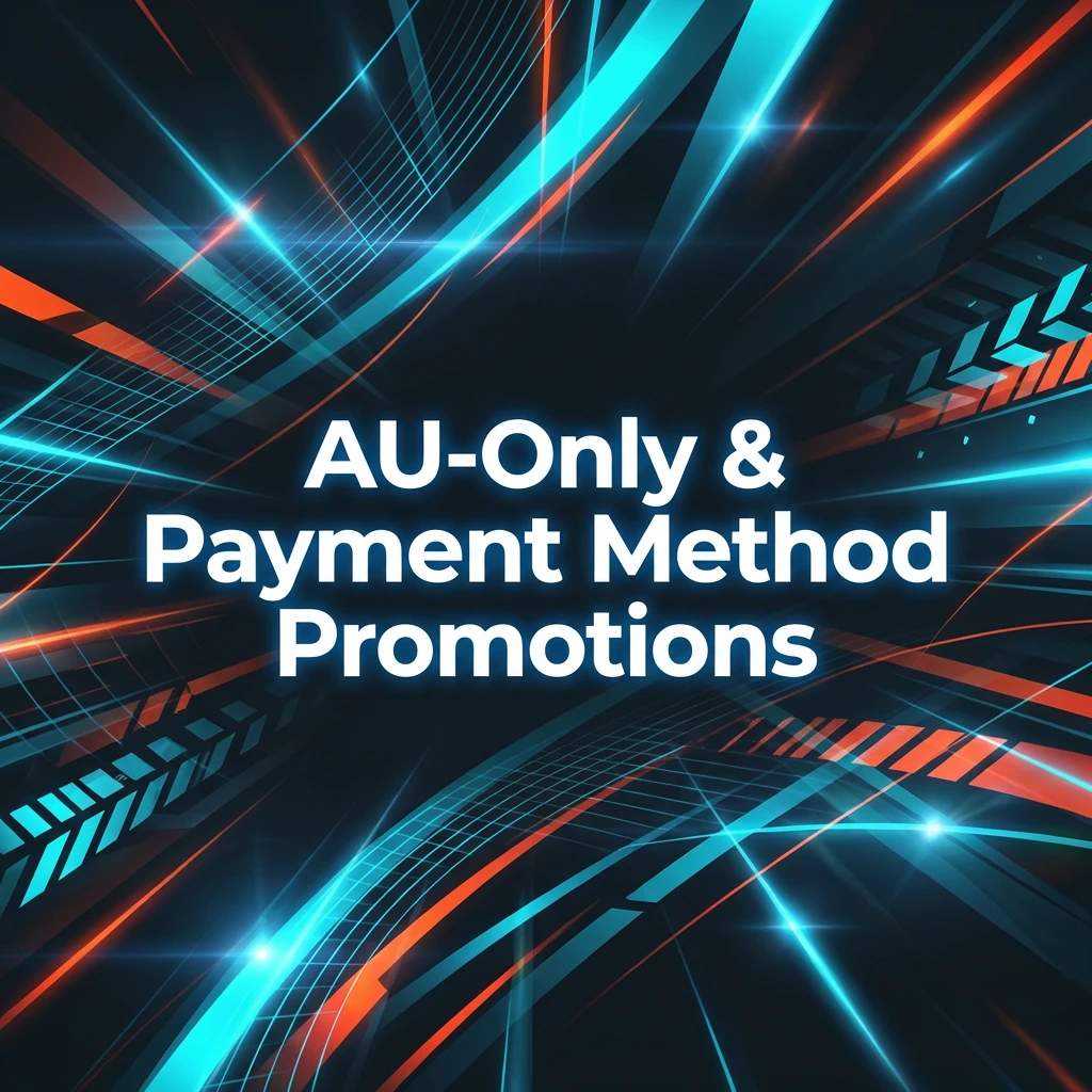 AU-Only & Payment Method Promotions
